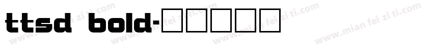 ttsd bold字体转换